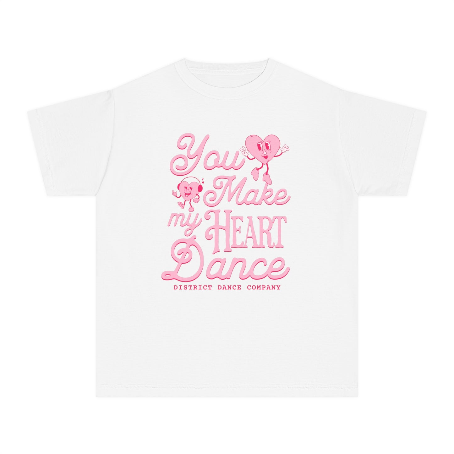 Youth You Make my Heart Dance Tee